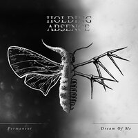 Dream of Me - Holding Absence