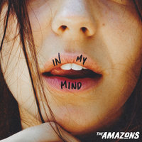 In My Mind - The Amazons