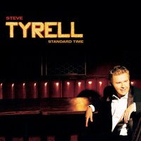 It Had To Be You - Steve Tyrell