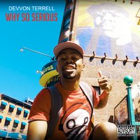 Why so Serious - Devvon Terrell