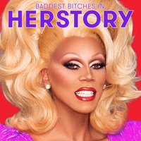 The Baddest Bitches in Herstory (From "Rupaul's Drag Race All Stars, Season 2") - Lucian Piane