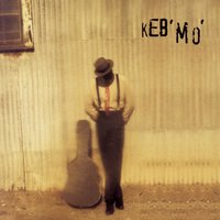 Come On In My Kitchen - Keb' Mo'