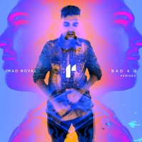 Bad 4 U - Imad Royal, Sweater Beats