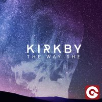 The Way She - Kirkby, Spada