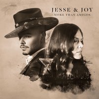 More than amigos - Jesse & Joy