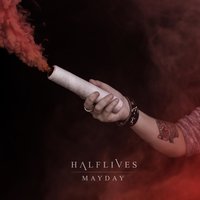 Mayday - Halflives