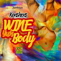 Wine Yuh Body - Konshens