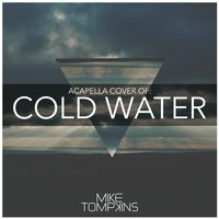 Cold Water - Mike Tompkins