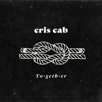 Together - Cris Cab