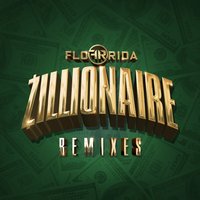 Zillionaire - Flo Rida, JayKode