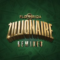 Zillionaire - Flo Rida, Gianni Marino