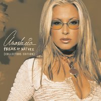 Freak of Nature - Anastacia
