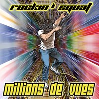 Millions de vues - Rockin' Squat