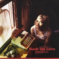Back on Love - Emily Kinney