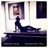 Low Key - Vanessa White