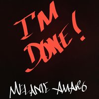 I'm Done - Melanie Amaro