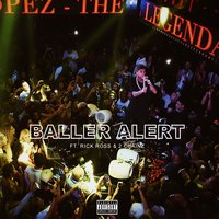 Baller Alert - Tyga, 2 Chainz, Rick Ross