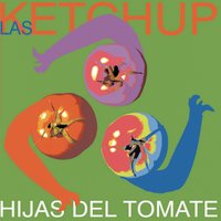 Kusha Las Payas - Las Ketchup