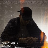 Savage - Kalin White
