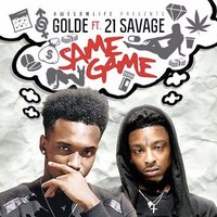 Same Game - Golde, 21 Savage
