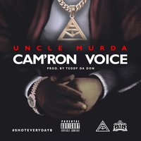 Cam'ron Voice - Uncle Murda
