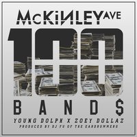 100 Bands - Mckinley Ave, Young Dolph, Zoey Dollaz