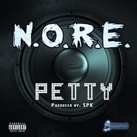 Petty - N.O.R.E.