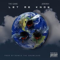 Let Me Know - The Game, Jeremih