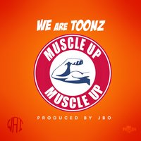 Muscle Up - We Are Toonz