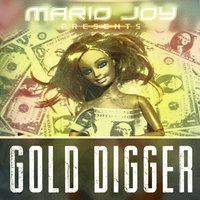 Gold Digger - Mario Joy