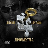 Fundamentals - Billy Blue, Lupe Fiasco