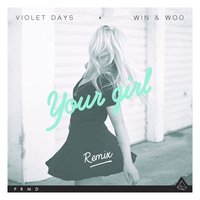 Your Girl - Violet Days, Win & Woo