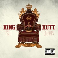 King Kutt - Kutt Calhoun