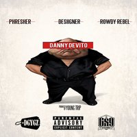 Danny DeVito - Phresher, Desiigner, Rowdy Rebel