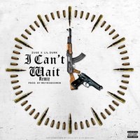 I Can't Wait - Zuse, Lil Durk