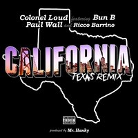 California - Bun B, Paul Wall, Colonel Loud