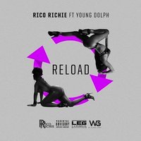 Reload - Rico Richie, Young Dolph