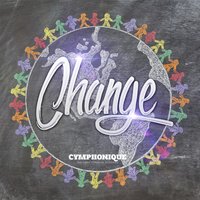 Change - Cymphonique
