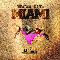 Miami - Gutta Twins, Flo Rida