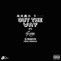Out the Way - Vell, G-Eazy, Gusto