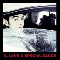 Roaches - G. Love & Special Sauce