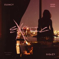 Exotic - Quincy, G-Eazy
