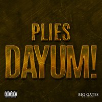 Dayum! - Plies