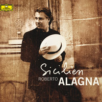 Traditional: Lu me sciccareddu - Roberto Alagna