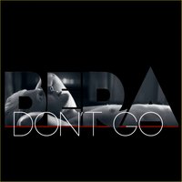 Don't Go - Bera