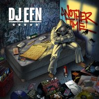 Another Time - DJ EFN, Guilty Simpson, Bernz