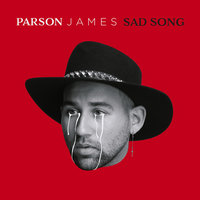 Sad Song - Parson James