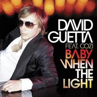 Baby When The Light (Laidback Luke RMX) - David Guetta, Steve Angello, Joachim Garraud