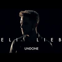 Undone - Eli Lieb
