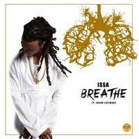 Breathe - Issa, Jacob Latimore